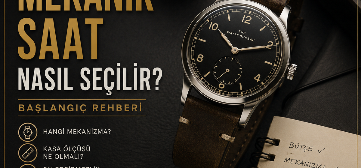 İlk Mekanik Saat Nasıl Seçilir? Başlangıç Rehberi